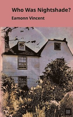 Eamonn Vincent - Who Was Nightshade?, Häftad