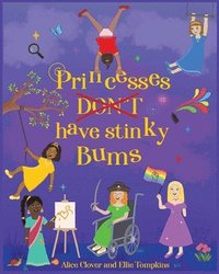 bokomslag Princesses Don't have stinky Bums