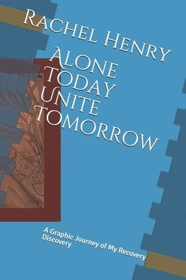 Alone Today Unite Tomorrow