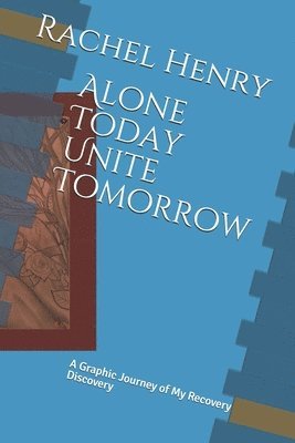 Alone Today Unite Tomorrow 1