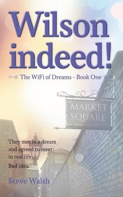 Steve Walsh, Natalie Walsh, Jacki Drinkwater - Wilson Indeed, Häftad