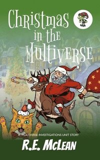 bokomslag Christmas in the Multiverse: A Multiverse Investigations Unit Story