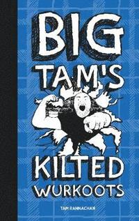 bokomslag Big Tam's Kilted Wurkoots