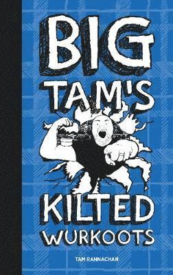 Big Tam's Kilted Wurkoots 1