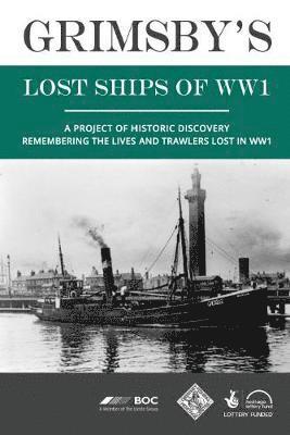 bokomslag Grimsby's Lost Ships of WW1