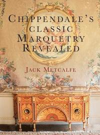 bokomslag Chippendale's classic Marquetry Revealed