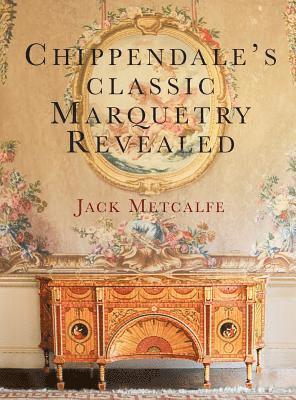 Chippendale's classic Marquetry Revealed 1