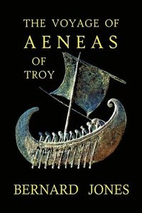 bokomslag The Voyage of Aeneas of Troy