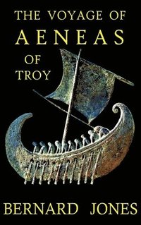bokomslag The Voyage of Aeneas of Troy
