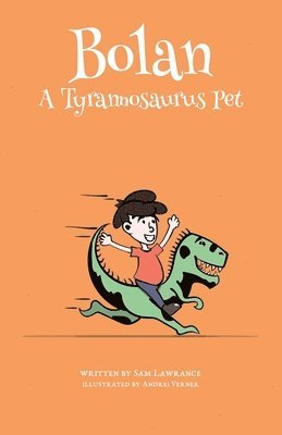 Bolan: A Tyrannosaurus Pet 1