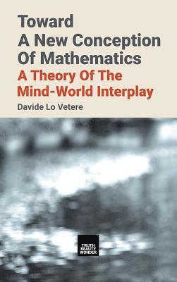 Toward A New Conception Of Mathematics 1