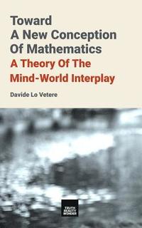 bokomslag Toward A New Conception Of Mathematics