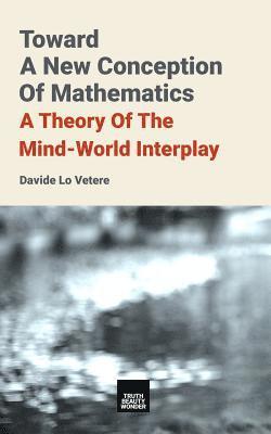 Toward A New Conception Of Mathematics 1