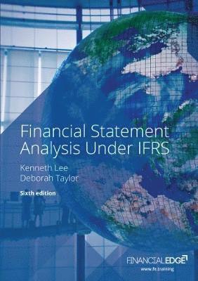 Kenneth Lee, Deborah Taylor - Financial Statement Analysis Under IFRS, Häftad