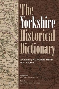 bokomslag The Yorkshire Historical Dictionary