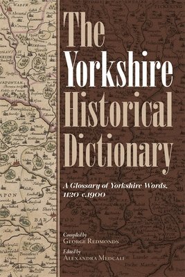 bokomslag The Yorkshire Historical Dictionary