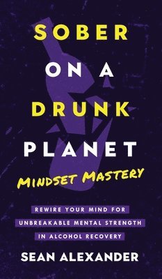 Sober On A Drunk Planet