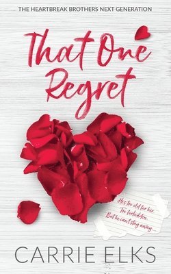 Carrie Elks - That One Regret - Alternative Cover Edition, Häftad