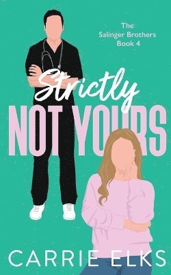 Strictly Not Yours 1