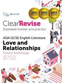 bokomslag ClearRevise AQA GCSE English Literature: Love and relationships, Poetry Anthology 8702