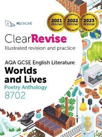 bokomslag ClearRevise AQA GCSE English Literature 8702; Worlds and Lives Poetry Anthology