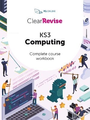 ClearRevise KS3 Computing Complete Course Workbook 1