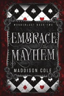 Maddison Cole - Embrace the Mayhem, Häftad