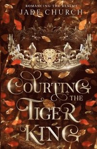 bokomslag Courting the Tiger King