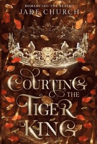 bokomslag Courting the Tiger King