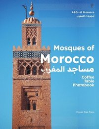 bokomslag Mosques of Morocco (&#1605;&#1587;&#1575;&#1580;&#1583; &#1575;&#1604;&#1605;&#1594;&#1585;&#1576;)