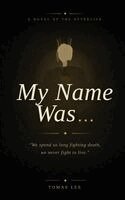 Tomas Lee - My Name Was, Häftad