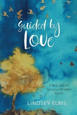 Guided by Love 1