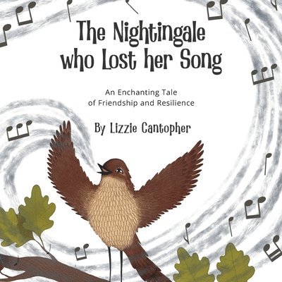 Lizzie Cantopher - Nightingale Who Lost Her Song, Häftad