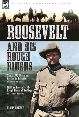 Roosevelt & His Rough Riders 1