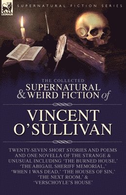 The Collected Supernatural and Weird Fiction of Vincent O'Sullivan 1