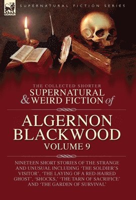 bokomslag The Collected Shorter Supernatural & Weird Fiction of Algernon Blackwood