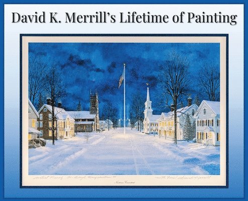 David K. Merrill's Lifetime of Painting 1