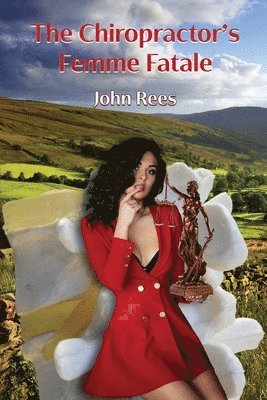 John Rees - Chiropractor's Femme Fatale, Häftad