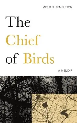 Michael Templeton - Chief of Birds, Häftad. Tillgänglighet: Lägg i varukorg