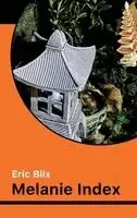 Eric Blix - Melanie Index, Häftad. Tillgänglighet: Lägg i varukorg
