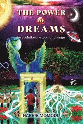 bokomslag The Power of Dreams - An evolutionary tool for change