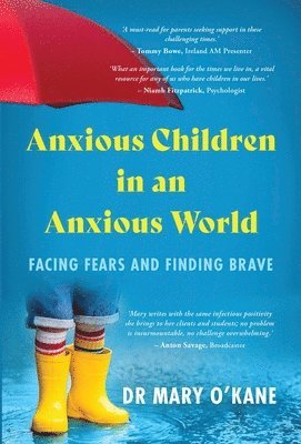 bokomslag Anxious Children in an Anxious World