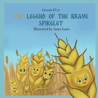 The Legend of The Brave Spikelet 1