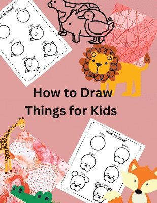 bokomslag How to Draw Things for Kids