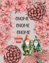 bokomslag Gnome Gnome Gnome-Coloring Book