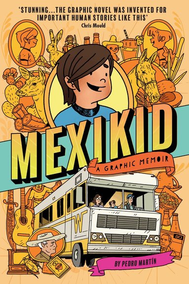 Pedro Martin - Mexikid: A Graphic Memoir, Häftad