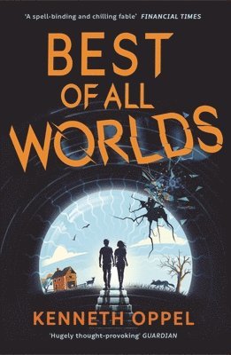 Kenneth Oppel - Best of All Worlds, Häftad