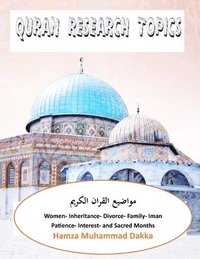 bokomslag Quran Research Topics: Women, Inheritance, Divorce, Family, Iman, Patience, Interest and Sacred Months