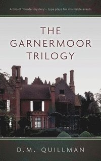 bokomslag The Garnermoor Trilogy