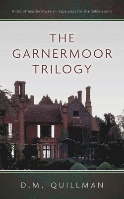 The Garnermoor Trilogy 1